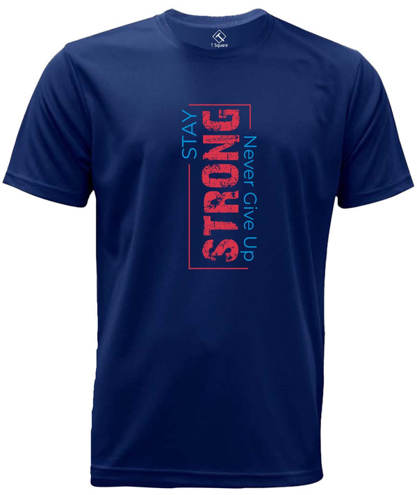 STAY STRONG Dri Fit T-shirt Men
